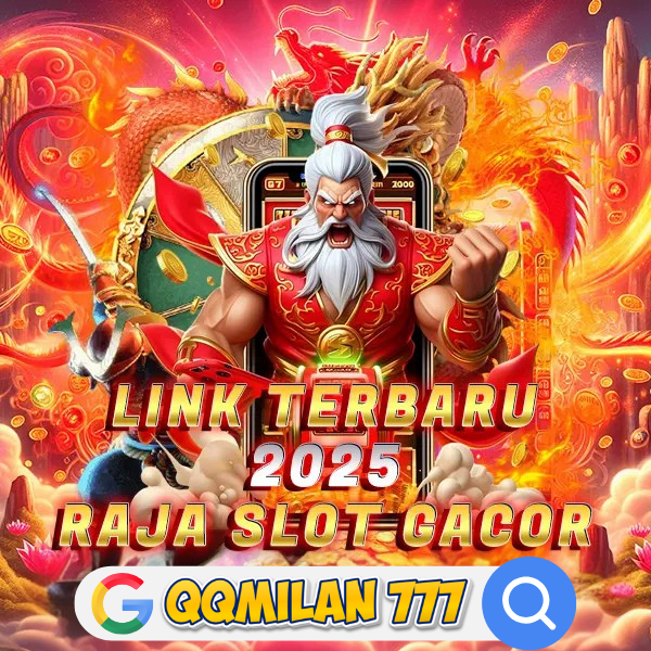 QQMILAN 777 : PLATFORM ONLINE SLOT TERLENGKAP DAN GAMPANG MENANG TERPERCAYA